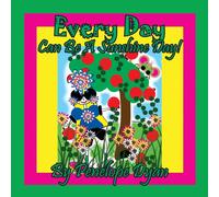 Penelope Dyan Every Day Can Be A Sunshine Day Paperback Book Penelope Dyan Multicolor