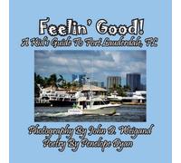 Penelope Dyan Feelin' Good A Kid's Guide To Fort Lauderdale, FL Paperback Book Penelope Dyan Multicolor