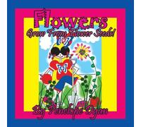 Penelope Dyan Flowers Grow From Flower Seeds Paperback Book Penelope Dyan Multicolor