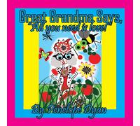 Penelope Dyan Great Grandma Says, "All you need is love " Paperback Book Penelope Dyan Multicolor