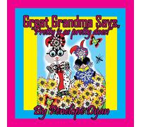 Penelope Dyan Great Grandma Says, "Pretty is as pretty does " Paperback Book Penelope Dyan Multicolor