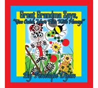 Penelope Dyan Great Grandma Says, "You Catch More Flies With Honey " Paperback Book Penelope Dyan Multicolor