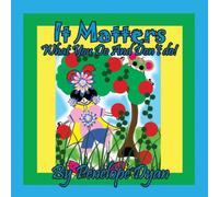 Penelope Dyan It Matters What You Do & Don't Do Paperback Book Penelope Dyan Multicolor
