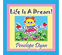 Penelope Dyan Life Is a Dream Paperback Book Penelope Dyan Multicolor