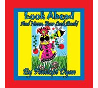 Penelope Dyan Look Ahead . . . & Never, Ever Look Back Paperback Book Penelope Dyan Multicolor