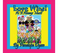 Penelope Dyan Love Wins As it Always Must Paperback Book Penelope Dyan Multicolor