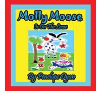 Penelope Dyan Molly Moose Is on the Loose Paperback Book Penelope Dyan Multicolor