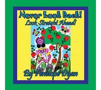 Penelope Dyan Never Look Back Look Straight Ahead Paperback Book Penelope Dyan Multicolor