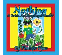 Penelope Dyan Nothing Is Certain, & Everything Is Possible Paperback Book Penelope Dyan Multicolor