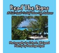 Penelope Dyan Read The Signs - - A Kid's Guide To Half Moon Cay, Bahamas Penelope Dyan Multicolor