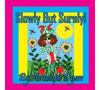 Penelope Dyan Slowly But Surely Paperback Book Penelope Dyan Multicolor