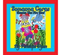 Penelope Dyan Someone Cares . . . Because You Are You Paperback Book Penelope Dyan Multicolor