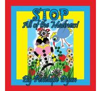 Penelope Dyan Stop All of the Madness Paperback Book Penelope Dyan Multicolor