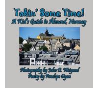 Penelope Dyan Takin' Some Time A Kid's Guide to Alesund, Norway Paperback Book Penelope Dyan Multicolor