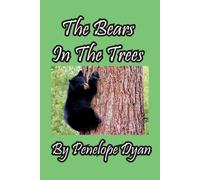 Penelope Dyan The Bears In The Trees Paperback Book Penelope Dyan Multicolor