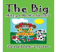 Penelope Dyan The Big Mikey Me Workbook 2 Paperback Penelope Dyan Multicolor