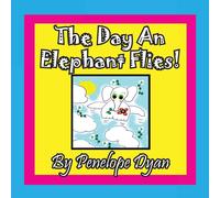 Penelope Dyan The Day An Elephant Flies Paperback Book Penelope Dyan Multicolor