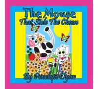 Penelope Dyan The Mouse That Stole The Cheese Paperback Book Penelope Dyan Multicolor
