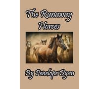 Penelope Dyan The Runaway Horses Paperback Book Penelope Dyan Multicolor