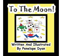 Penelope Dyan To The Moon Paperback Book Penelope Dyan Multicolor