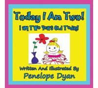 Penelope Dyan Today I am Two I am Two Years Old Today Paperback Book Penelope Dyan Multicolor