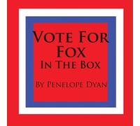 Penelope Dyan Vote For Fox - -In The Box Paperback Book Penelope Dyan Multicolor