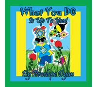 Penelope Dyan What You Do Is Up To You Paperback Book Penelope Dyan Multicolor