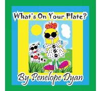 Penelope Dyan What's On Your Plate? Paperback Book Penelope Dyan Multicolor