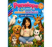 Penelope e i suoi animali preferiti: Libro da colorare