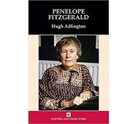 Penelope Fitzgerald (Writers and their Work)