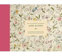The Illustrated Letters of Jane Austen : Selected and Introduced by Penelope Hughes-Hallett