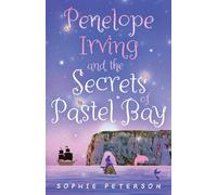 Penelope Irving and the Secrets of Pastel Bay