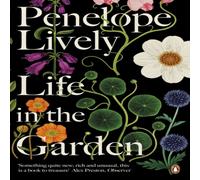 Penelope Lively Life in the Garden Paperback Book Penelope Lively Multicolor