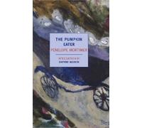 Penelope Mortimer The Pumpkin Eater (Paperback)