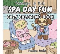 Penelope & Pals Spa Day Fun: Cozy Coloring Book (Penelope & Pals Cozy Coloring Books)