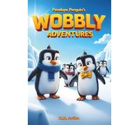 Penelope Penguin's Wobbly Adventures: Funny Bedtime Story for Kids Ages 3-5| Children's Picture Book with Story Inspired Fun Activities - Silly Jokes, Tongue twisters & more (Giggles All The Way)