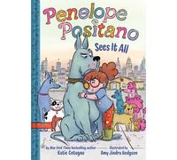 Penelope Positano Sees It All : A Chapter Book