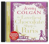 Penelope Rawlins - The Loveliest Chocolate Shop in Paris by Jenny Colgan - Read by Penelope Rawlins - Unabridged Audiobook, 12 Hours, MP3