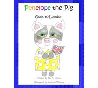 Penelope the Pig Goes to London: Volume 10