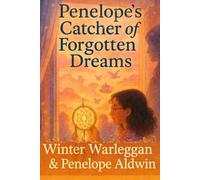 Penelope's Catcher of Forgotten Dreams