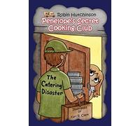 Penelope's Secret Cooking Club: The Catering Disaster