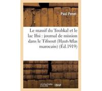 PENET-P - Le massif du Toubkal et le lac Ifni journal de mission dan - X555z