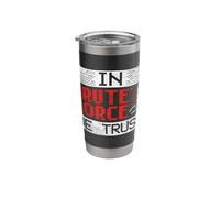 Penetration Tester Cyber Security Brute Force We Trust Stainless Steel Insulated Tumbler