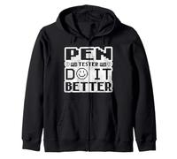 Penetration Tester Cyber Security Do It Better Zip Hoodie