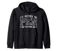 Penetration Tester Cyber Security Id Rather Be Pen Testing Zip Hoodie