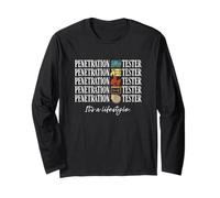 Penetration Tester Cyber Security Its A Lifestyle Long Sleeve T-Shirt