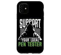 Penetration Tester, Ethical Hacking For A Pen Tester Case for iPhone 11