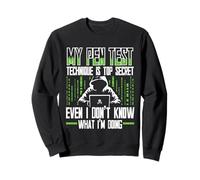 Penetration Tester, Ethical Hacking For A Pen Tester Sweatshirt