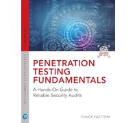 Penetration Testing Fundamentals: A Hands-On Guide to Reliable Security Audits (Pearson It Cybersecurity Curriculum (Itcc))