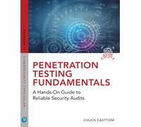 Penetration Testing Fundamentals: A Hands-On Guide to Reliable Security Audits (Pearson It Cybersecurity Curriculum (Itcc))